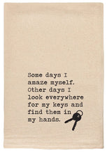 Load image into Gallery viewer, I Amaze Myself With Keys In Hand Kitchen Towels
