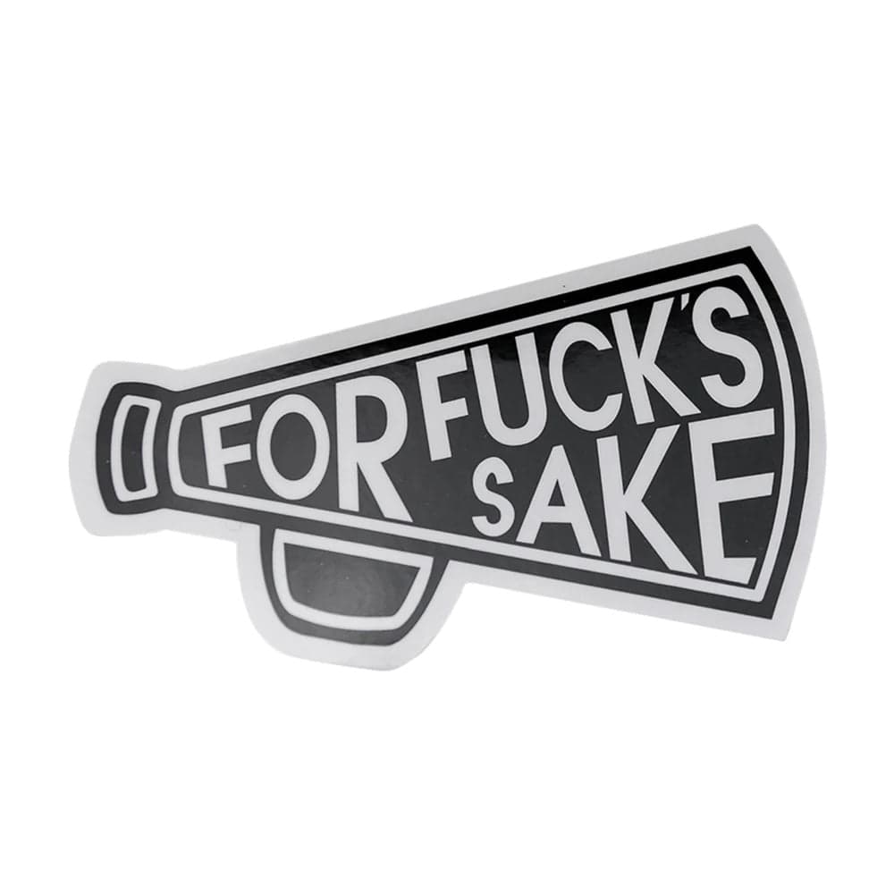 For Fuck's Sake Vinyl Sticker