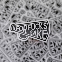 Load image into Gallery viewer, For Fuck&#39;s Sake Vinyl Sticker
