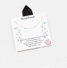 Load image into Gallery viewer, Good Friends Message Necklace
