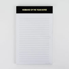 Load image into Gallery viewer, Husband of the Year Duties Notepad
