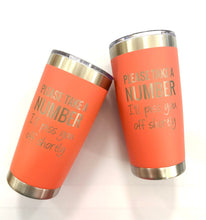 Load image into Gallery viewer, 20oz Take a Number Tumbler
