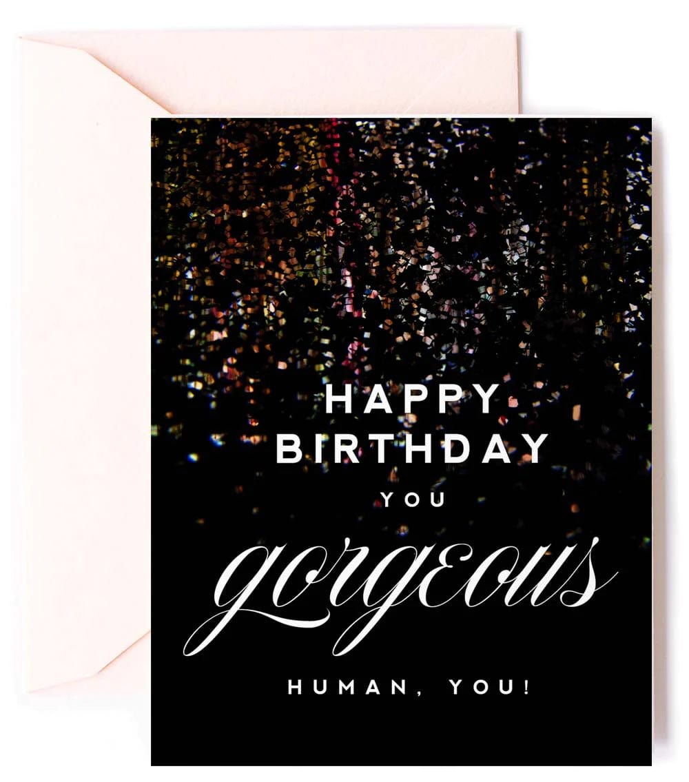 Happy Birthday Gorgeous Birthday Greeting Card