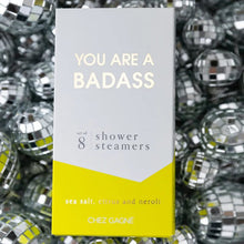 Load image into Gallery viewer, You Are A Badass Shower Steamers
