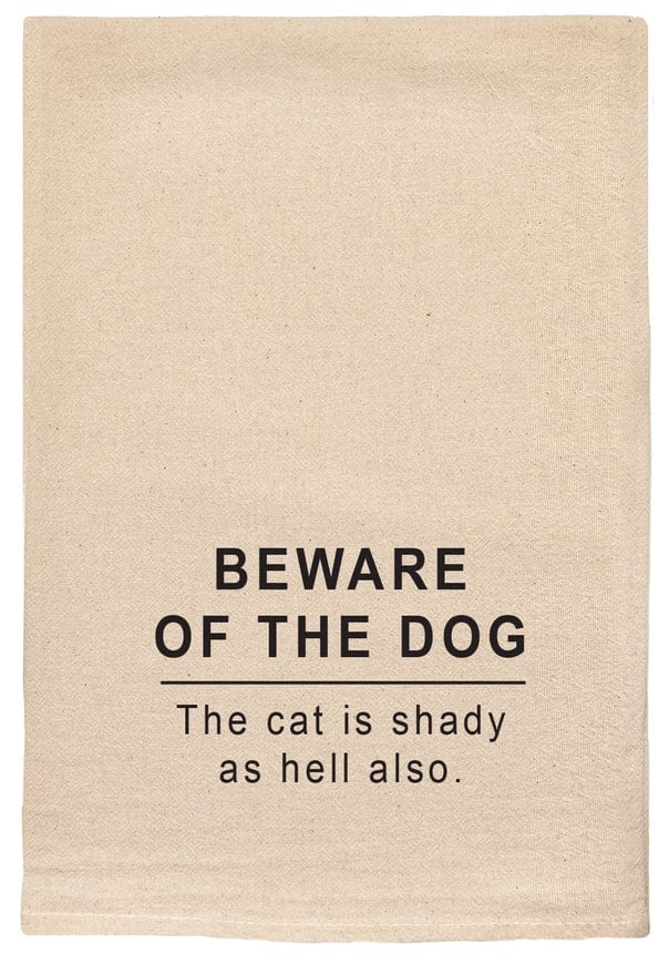 Beware Of The Dog The Cat is Shady as Hell Kitchen Towel