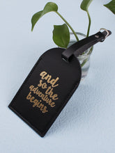 Load image into Gallery viewer, Black adventure begins luggage tag
