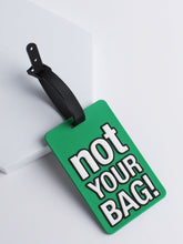 Load image into Gallery viewer, Green not your bag luggage tag
