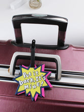 Load image into Gallery viewer, Multi color Put it back luggage tag
