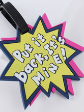 Load image into Gallery viewer, Multi color Put it back luggage tag
