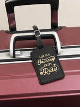 Load image into Gallery viewer, Black life is a journey luggage tag
