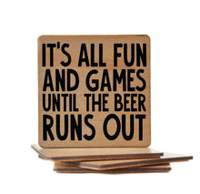 Load image into Gallery viewer, It&#39;s All Fun And Games Until Wooden Coaster
