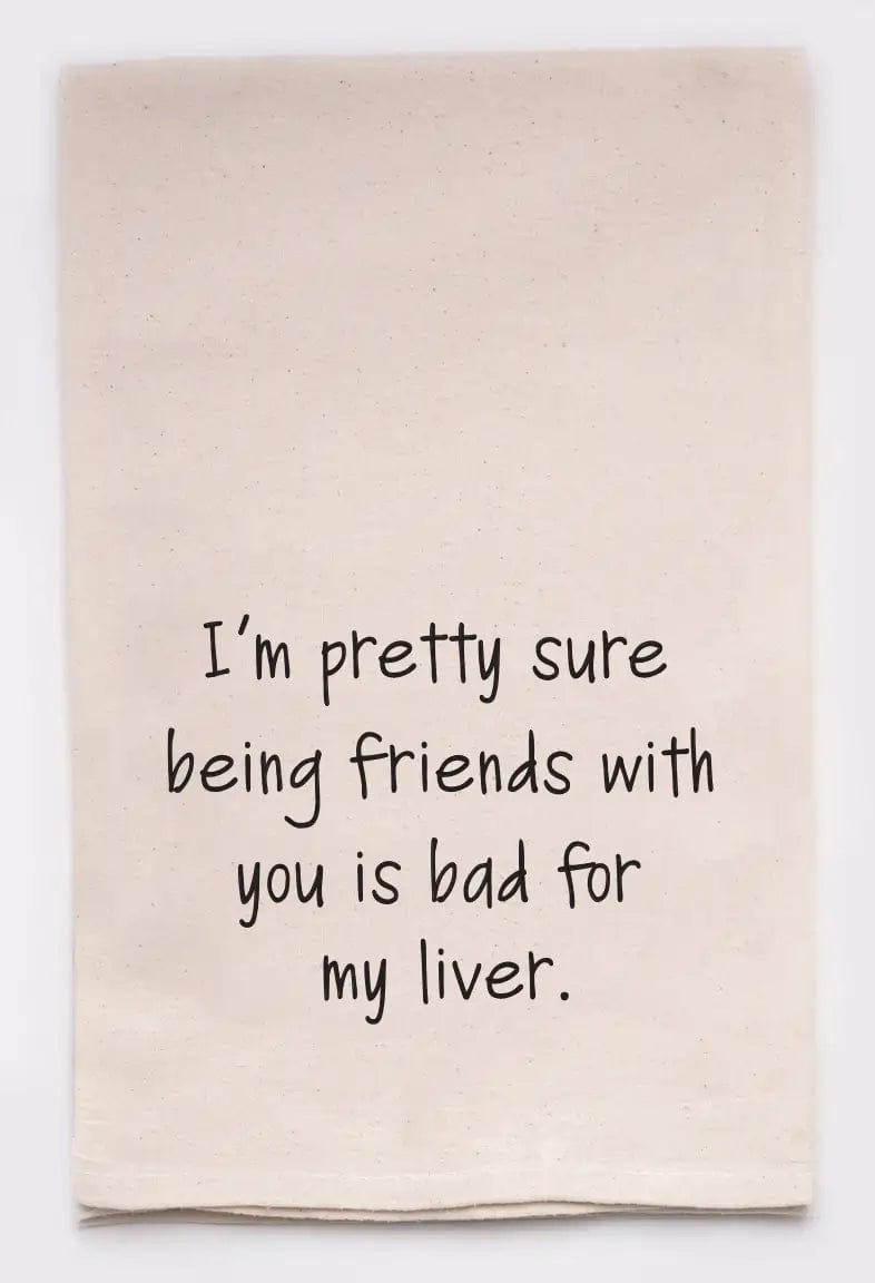 Being Friends with you Towels