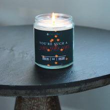 Load image into Gallery viewer, You&#39;re such a Ho Ho Ho Candle -9oz
