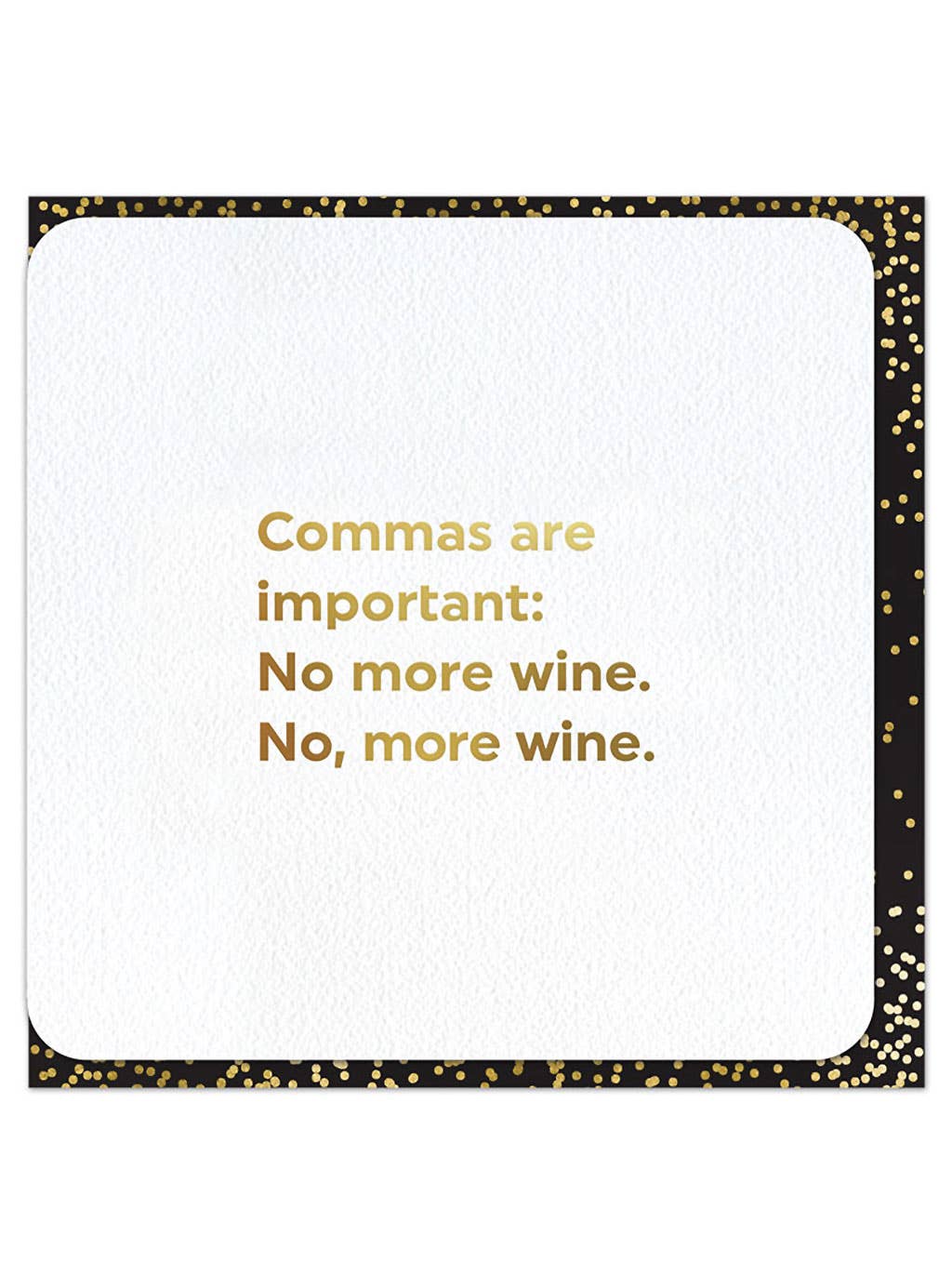 Commas Are Important Birthday Card