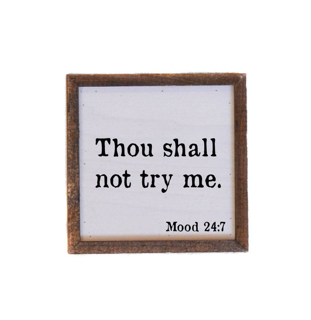 Thou Shall Not Try Me Decor